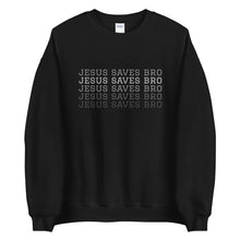 Load image into Gallery viewer, Jesus Saves Bro Sweatshirt
